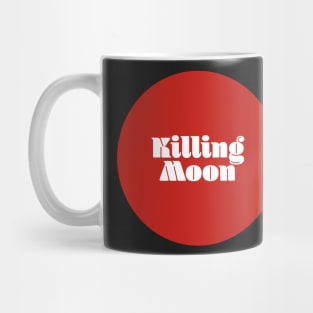 Killing Moon Mug